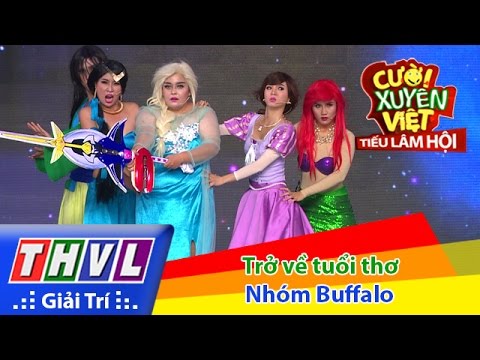 THVL | Cười xuyên Việt - Tiếu lâm hội | Tập 7: Trở về tuổi thơ - Nhóm Buffalo