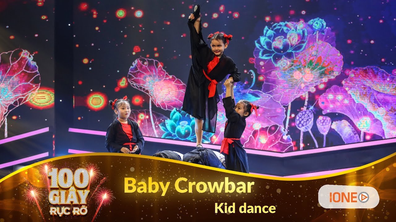 100 Giây Rực Rỡ mùa 2 - Tập 9 | "Dễ cưng hú hồn" với nhóm nhảy nhí Baby Crowbar