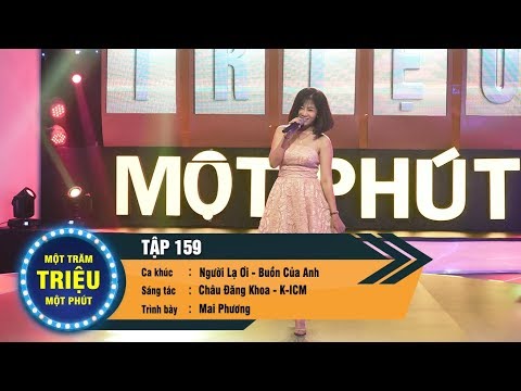 Một Trăm Triệu Một Phút Tập 159 | Mai Phương - Liên khúc Người lạ ơi - Buồn của anh|VTV3 VIETCOMFILM