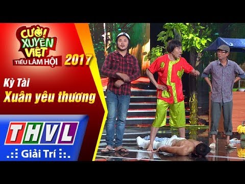 THVL | Cười xuyên Việt – Tiếu lâm hội 2017: Tập 3[4]: Xuân yêu thương - Nhóm Kỳ Tài