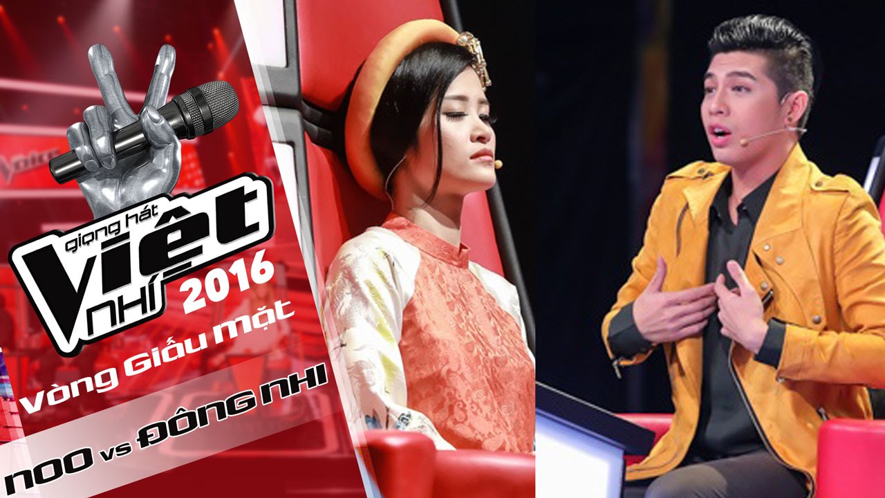 Noo Phước Thịnh - Đông Nhi Đại Chiến - Tập 1| Vòng Giấu Mặt| The Voice Kids- Giọng Hát Việt Nhí 2016