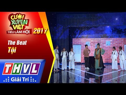 THVL | Cười xuyên Việt – Tiếu lâm hội 2017: Tập 1[2]: Tội - The Beat
