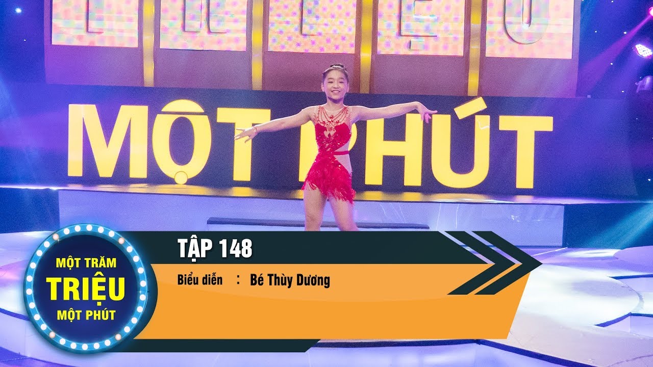 Một Trăm Triệu Một Phút Tập 148 | Bé Thùy Dương biểu diễn dancesport siêu đỉnh | VTV3