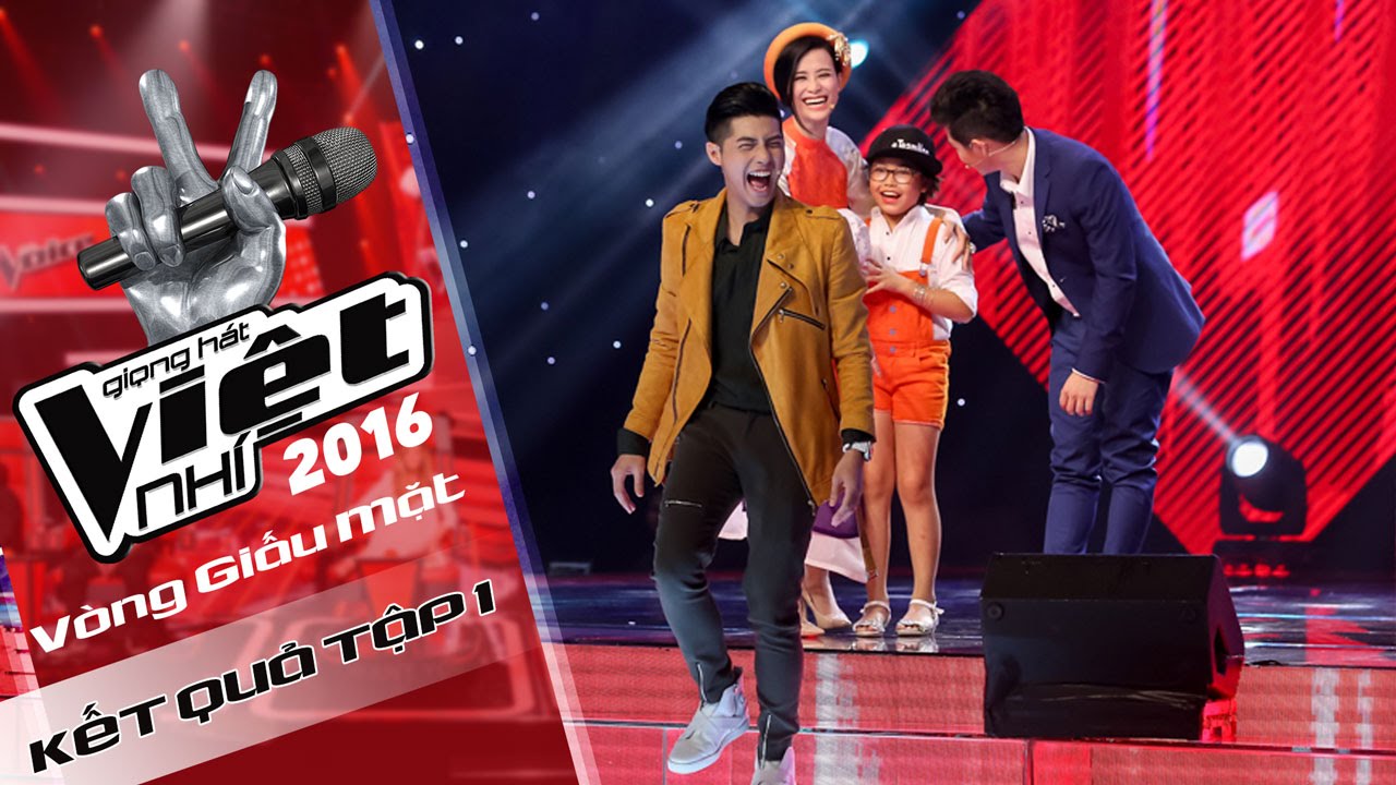 Kết Quả Tập 1 Vòng Giấu Mặt | The Voice Kids - Giọng Hát Việt Nhí 2016 [Official]