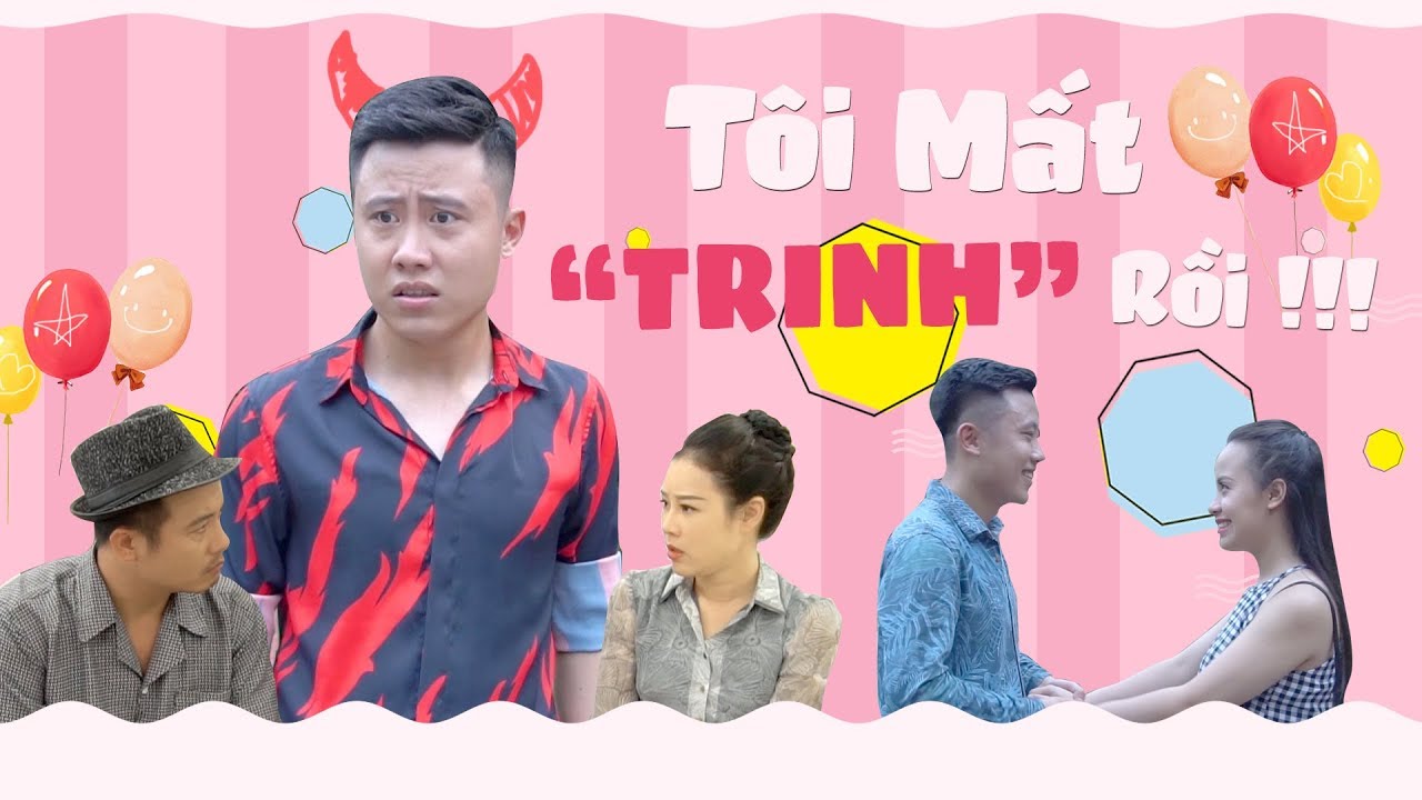 Tôi Mất trinh Rồi | Đừng Bao Giờ Coi Thường Người Khác | Phim Ngắn 2019