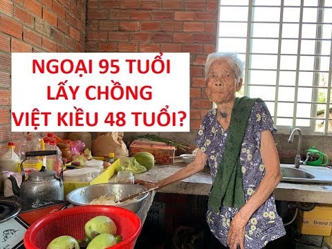 Bà ngoại 95 tuổi của khương Dừa lấy chồng việt kiều Mỹ 48 tuổi?!