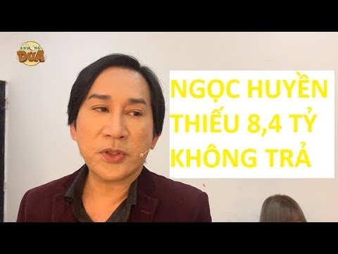 Kim Tử Long "tố" Ngọc Huyền thiếu 8,4 tỷ không trả còn đòi mượn thêm 2 tỷ!!!