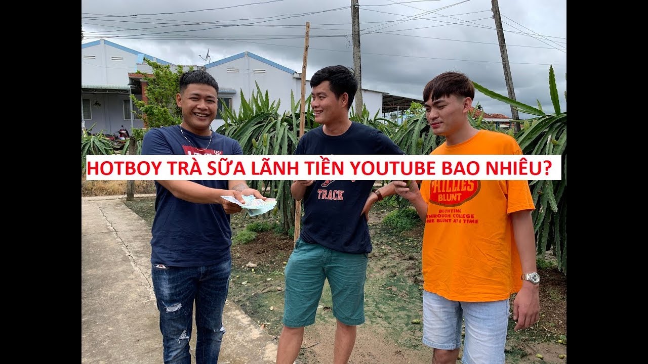 Hotboy Trà Sữa lãnh tiền youttube bao nhiêu mà mở đại tiệc mời Khương Dừa?