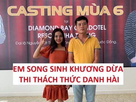 Em song sinh Khương Dừa thi Thách thức danh hài, tự tin lấy 100 triệu!!!