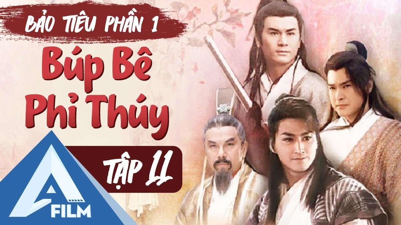 Bảo Tiêu (Phần 1) Tập 11 - Búp Bê Phỉ Thúy - Phim Hành Động Cổ Trang | AFILM