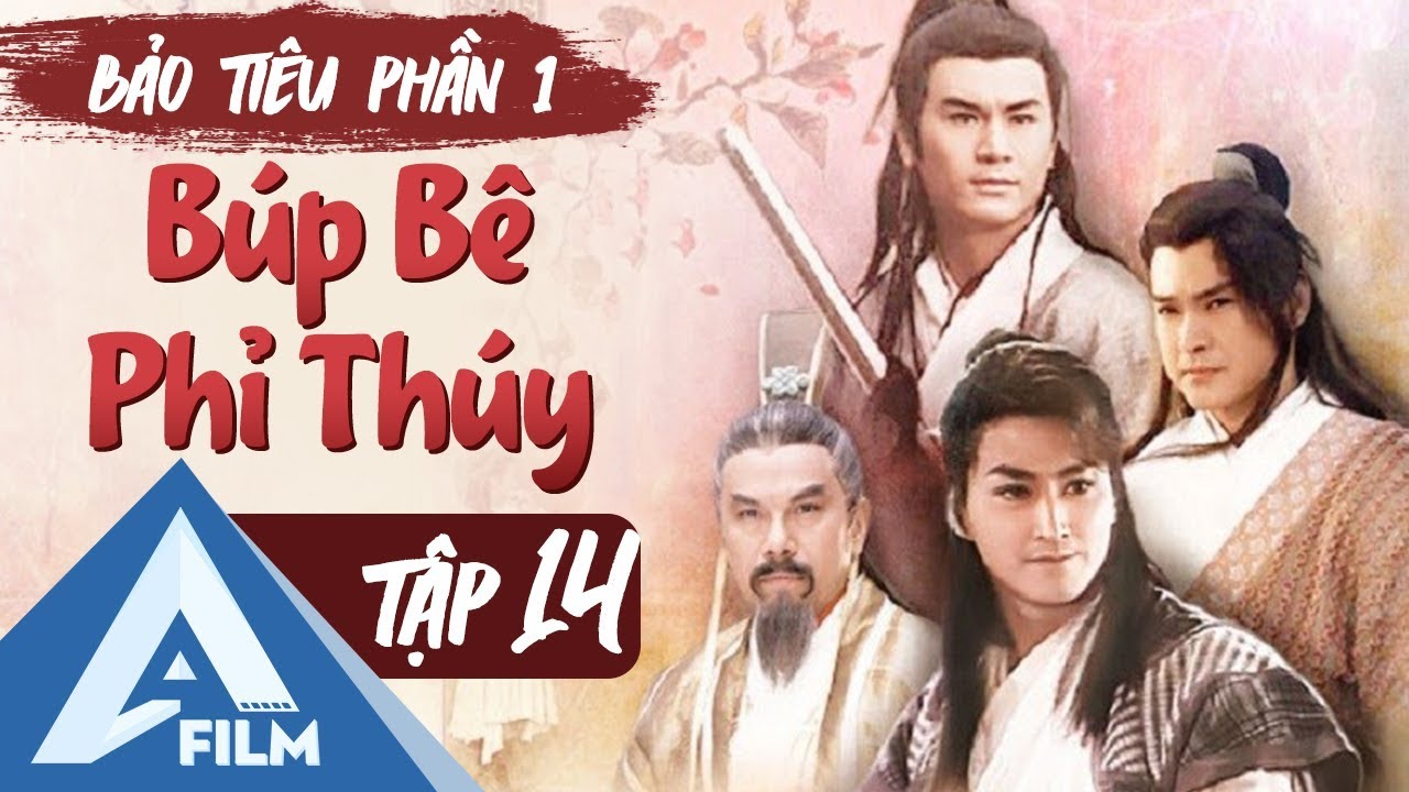 Bảo Tiêu (Phần 1) Tập 14 - Búp Bê Phỉ Thúy - Phim Hành Động Cổ Trang | AFILM