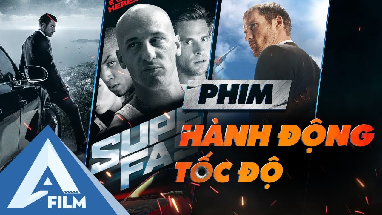 Tổng Hợp Phim Hành Động Tốc Độ - Những Cuộc Rượt Đuổi Thót Tim | AFILM