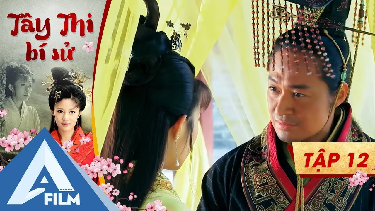 Tây Thi Bí Sử Tập 12 - Mã Cảnh Đào, Trần Hạo Dân | Phim Cung Đấu Trung Quốc Hay | AFILM