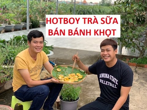 Hotboy trà sữa thắng 250 triệu Thách thức danh hài mở quán bánh khọt mưu sinh???!!!