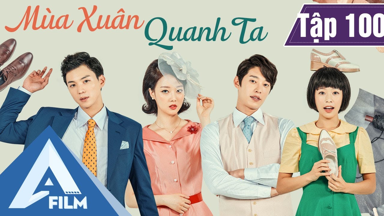 Phim Hàn Quốc Cảm Động - MÙA XUÂN QUANH TA TẬP 95 (Lồng Tiếng) - Phim Tình Cảm Tâm Lý Hay | A FILM