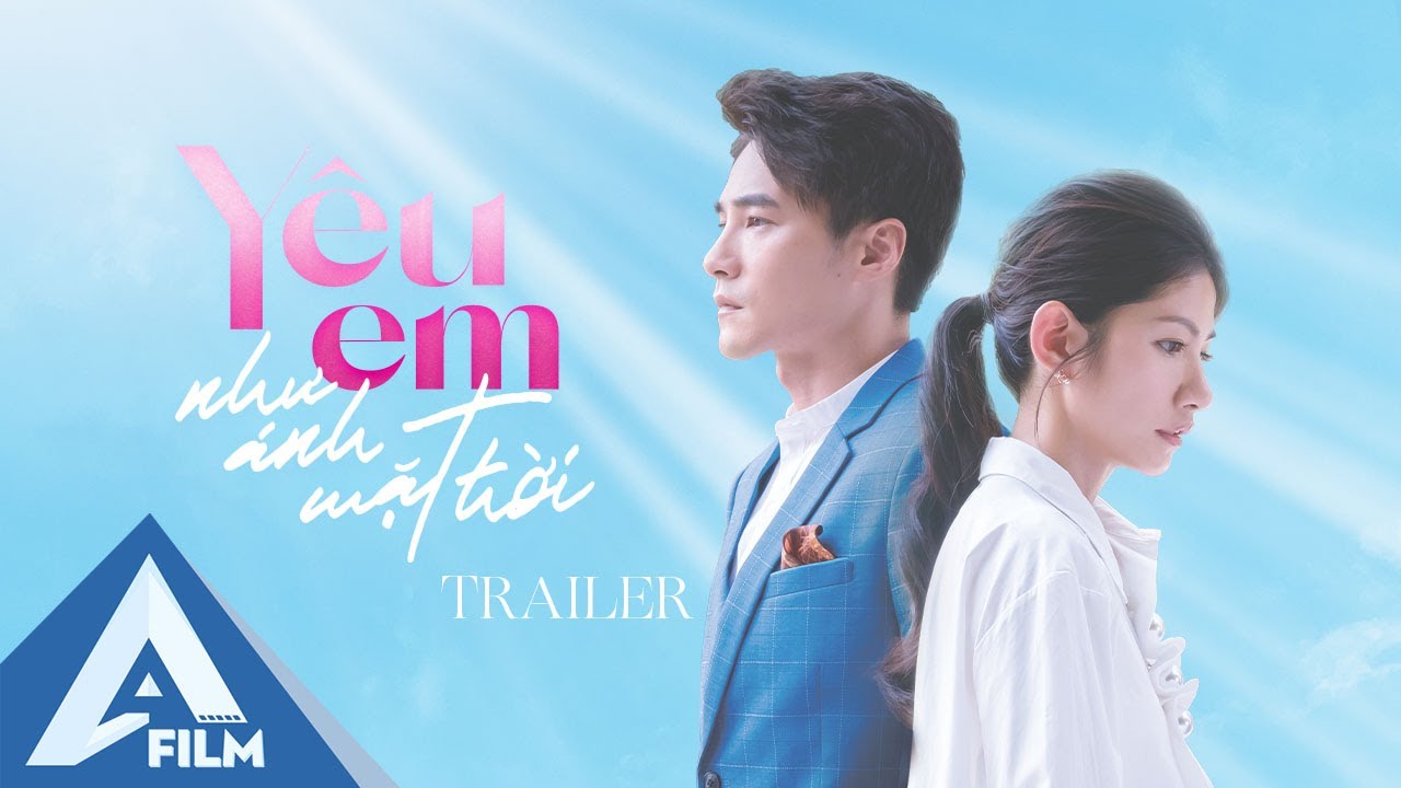 Trailer Yêu Em Như Ánh Mặt Trời | Phim Tình Cảm Đài Loan Hay Nhất 2021 | AFILM