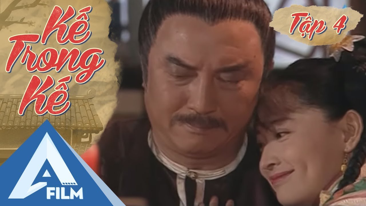 Kế Trong Kế Tập 4 - Phim Cổ Trang Trung Quốc Lồng Tiếng Hay | AFILM