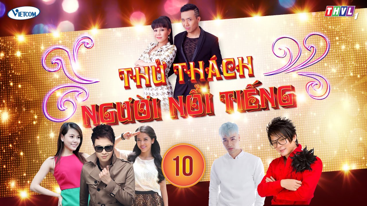 Thử Thách Người Nổi Tiếng (Get Your Act Together) | Tập 10 | THVL1 | Official.